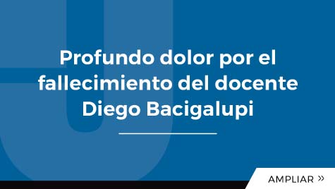 Profundo Dolor Por El Fallecimiento Del Docente Diego Bacigalupi