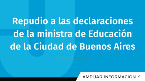 Repudio A Las Declaraciones De La Ministra De Educación De La Ciudad De Buenos Aires