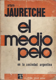 El medio pelo en la sociedad argentina, 1966