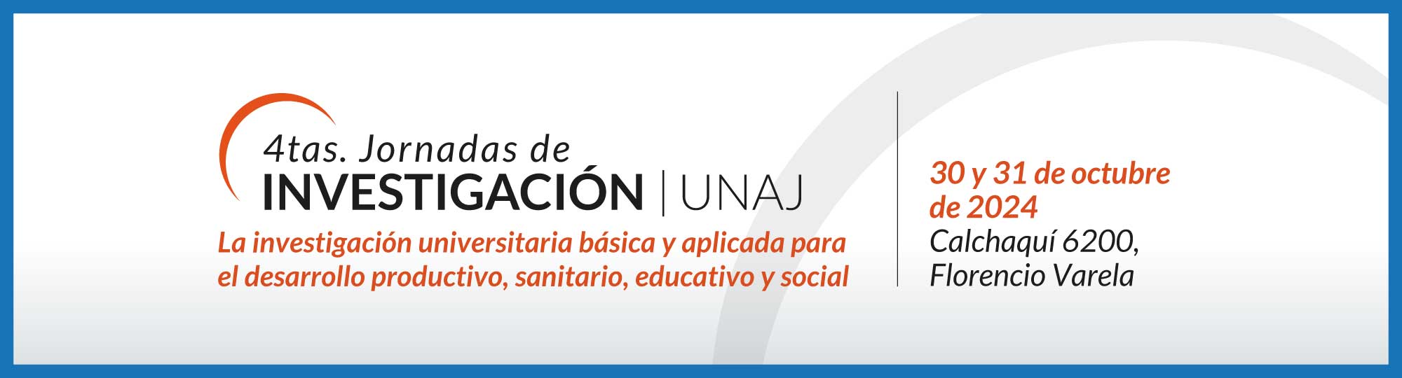 Cuartas Jornadas de Investigación UNAJ | 30 y 31 de octubre de 2024