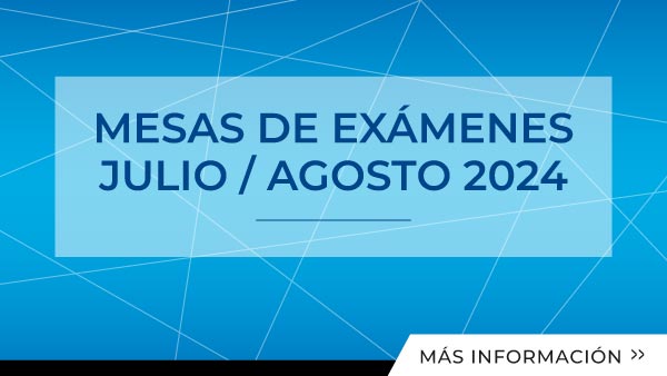 Mesas De Exámenes Julio / Agosto 2024