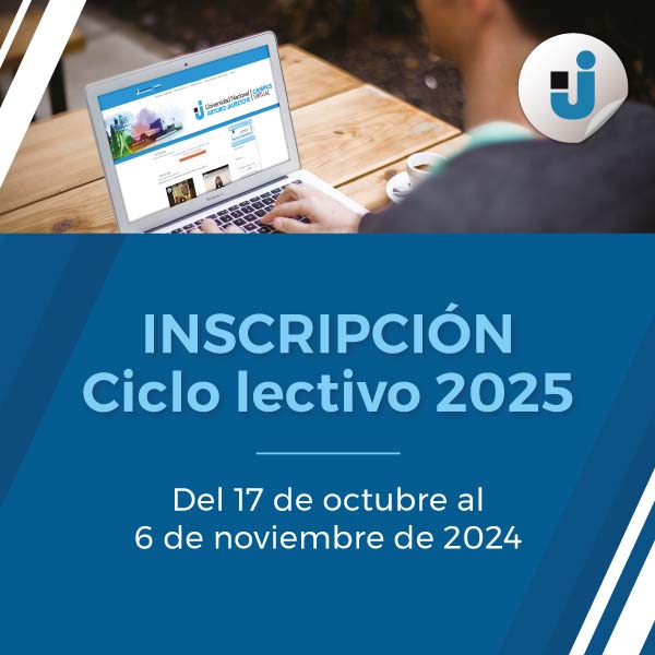 Inscripción al Ciclo Lectivo 2025 UNAJ - Del 17 de octubre al 6 de noviembre de 2024