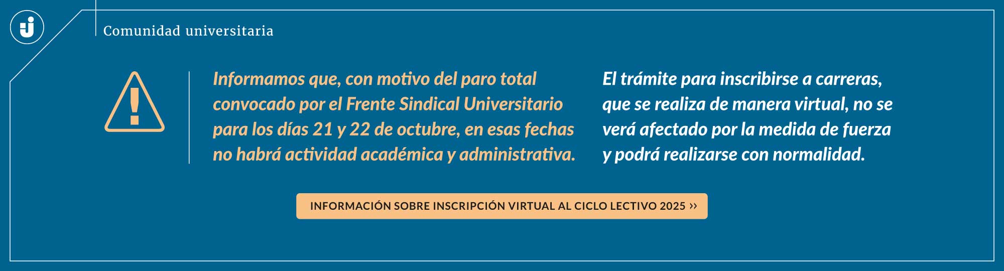 Paro total los días 21 y 22 de octubre - La inscripción virtual al ciclo lectivo 2025 continúa con normalidad