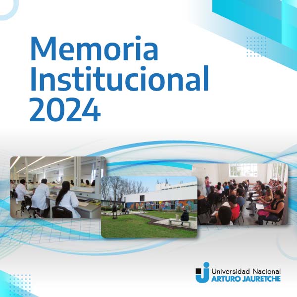 Memoria Institucional UNAJ 2024