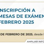 Inscripción A Mesas De Exámenes Febrero 2025 | 5, 5 Y 6 De Febrero De 2025, Desde Las 10 Hs