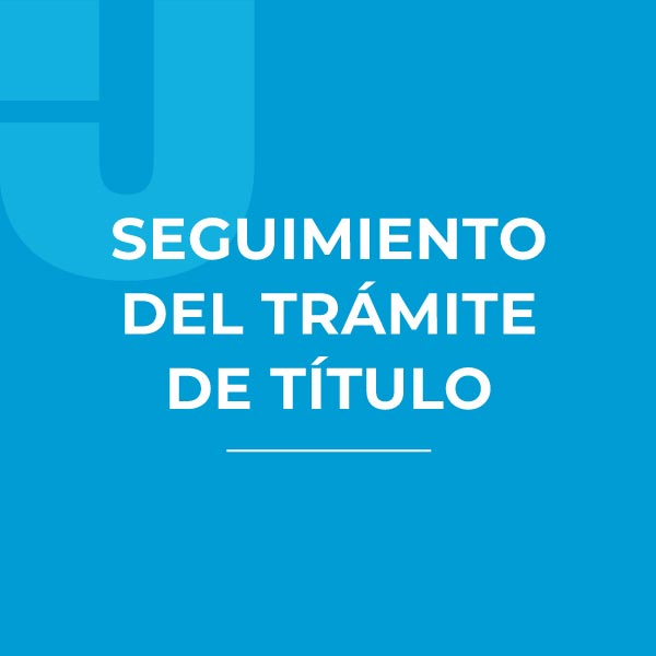 Seguimiento del trámite de título