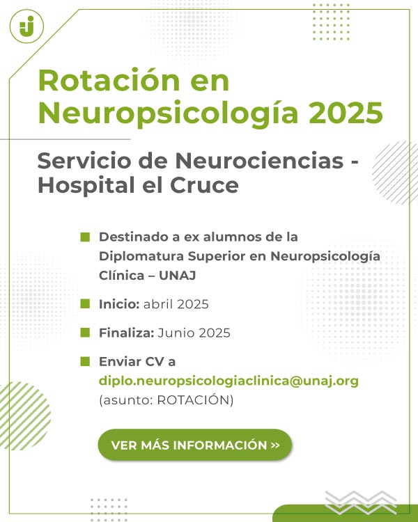 Rotación En Neuropsicología 2025. Servicio De Neurociencias - Hospital El Cruce