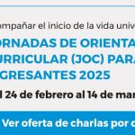 Acompañar El Inicio De La Vida Universitaria: Jornadas De Orientación Curricular (JOC) Para Ingresantes 2025