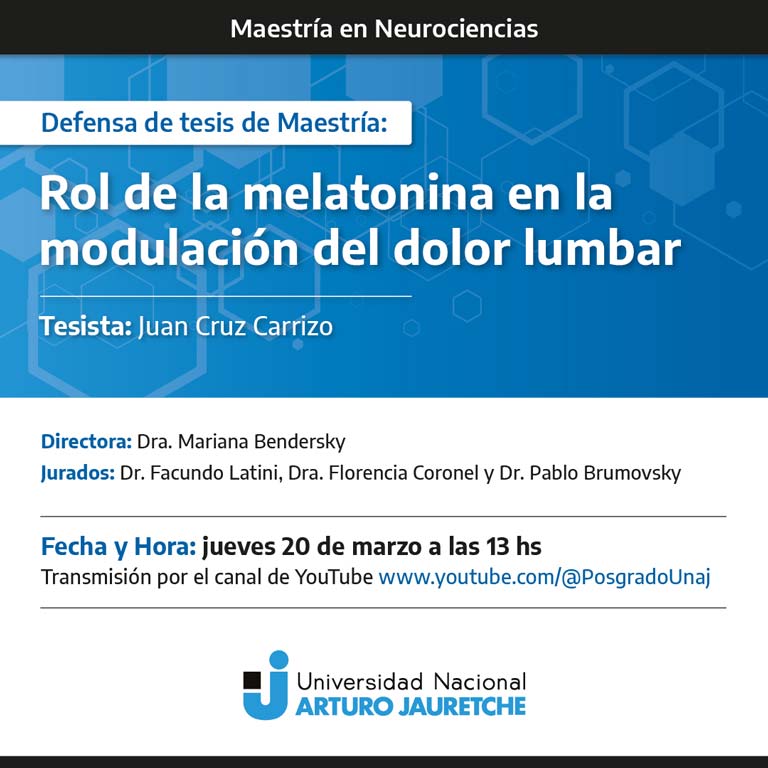 Defensa de tesis de la Maestría en Neurociencias: "Rol de la melatonina en la modulación del dolor lumbar"