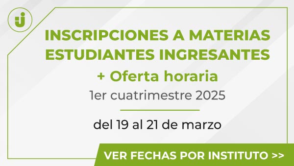 Inscripciones A Materias Estudiantes Ingresantes – 1er Cuatrimestre 2025